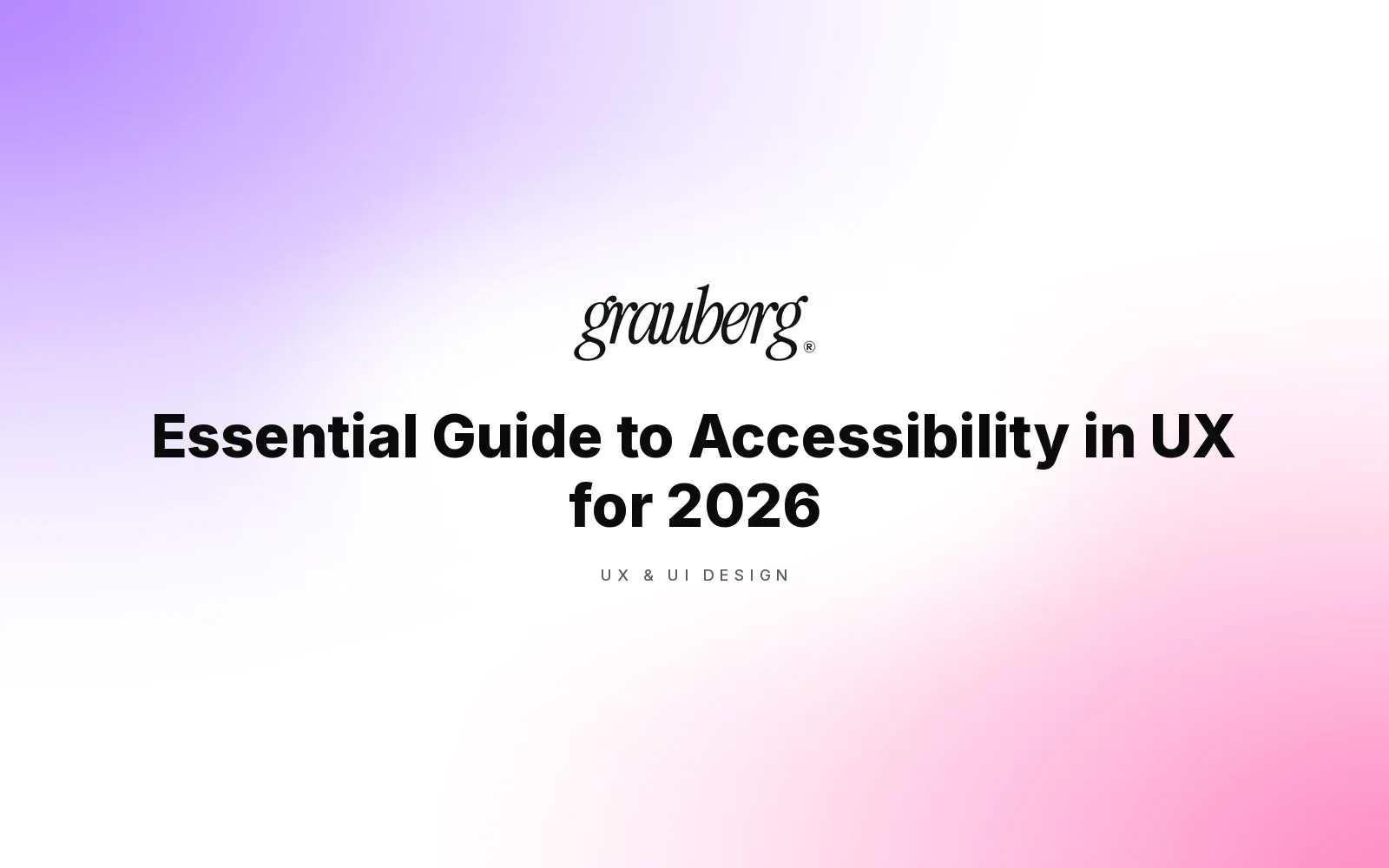 Essential Guide to Accessibility in UX for 2026