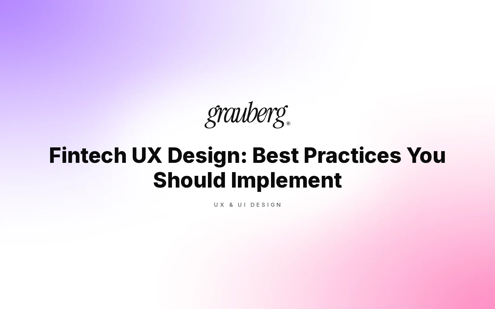 Fintech UX Design: Best Practices You Should Implement