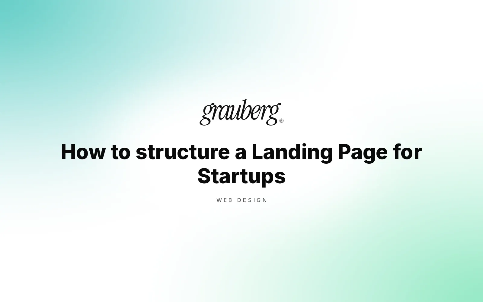 How to structure a Landing Page for Startups