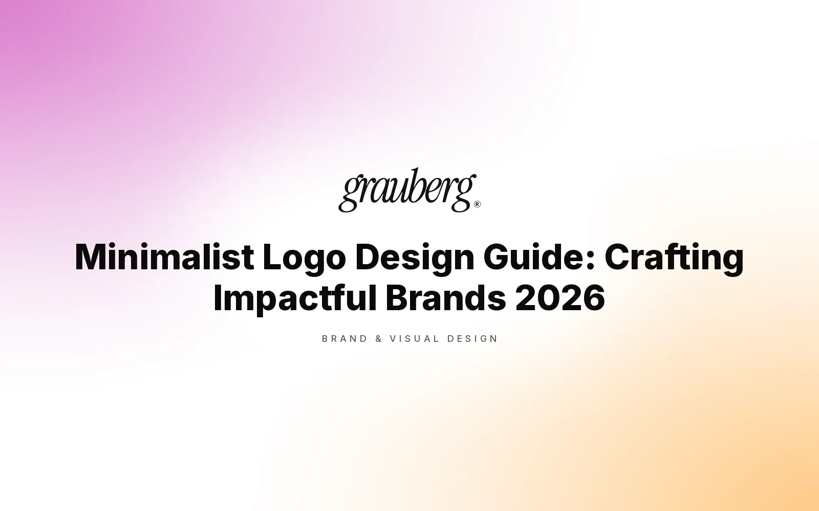 Minimalist Logo Design Guide: Crafting Impactful Brands 2026