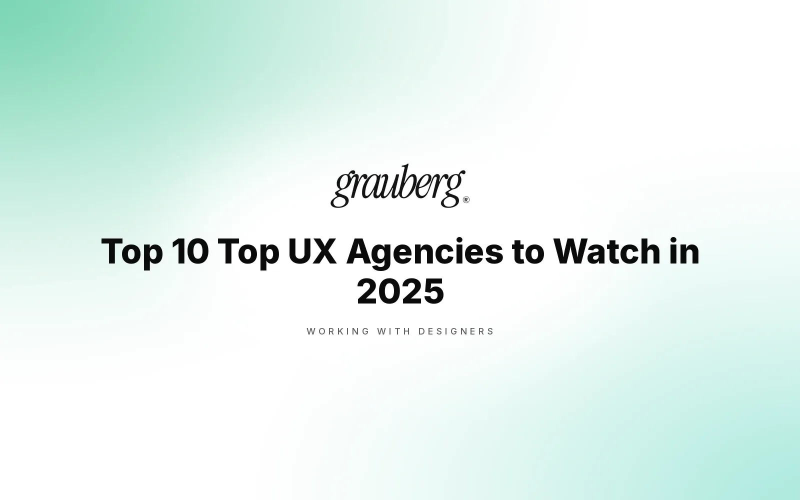 Top 10 Top UX Agencies to Watch in 2025