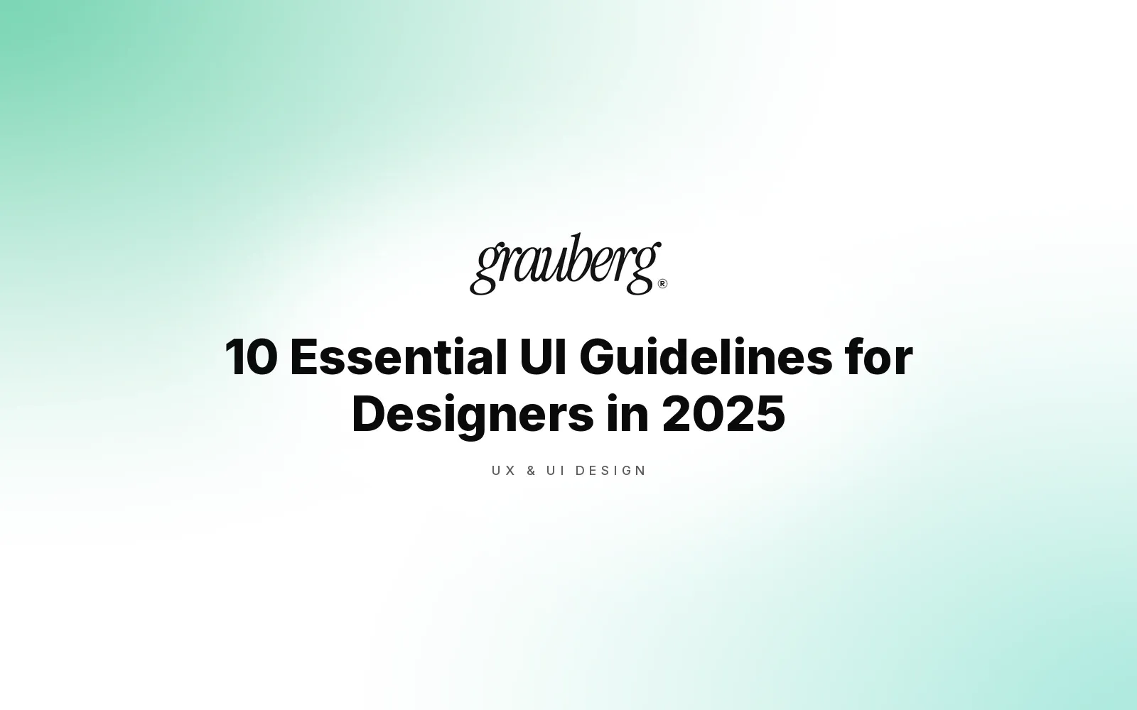10 Essential UI Guidelines for Designers in 2025