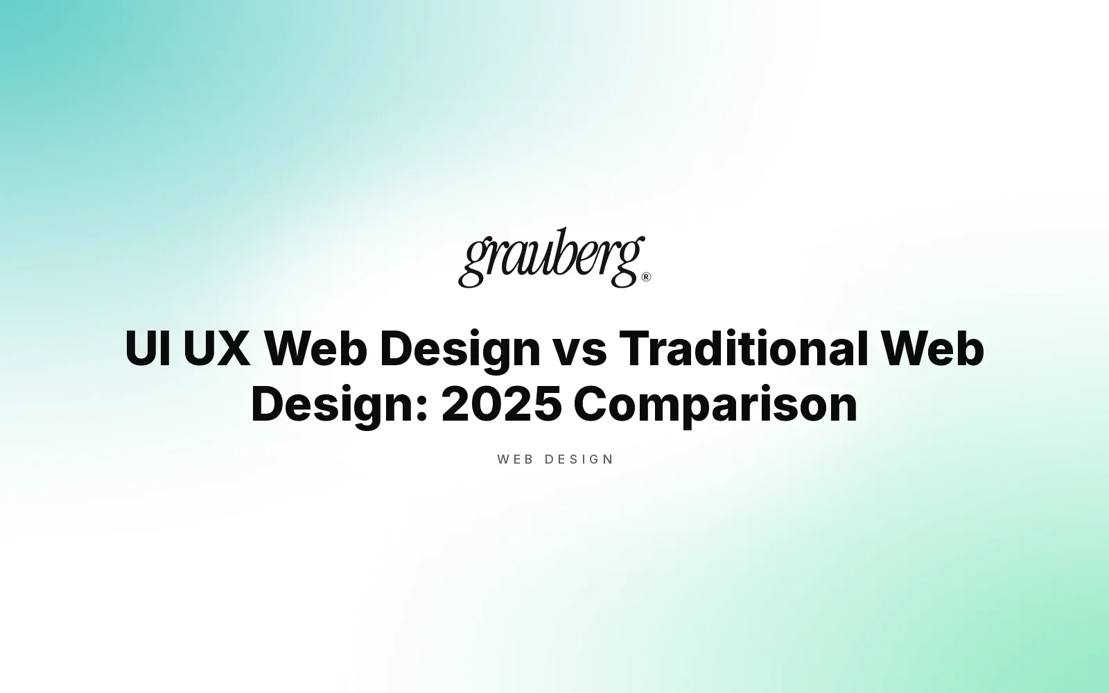 UI UX Web Design vs Traditional Web Design: 2025 Comparison