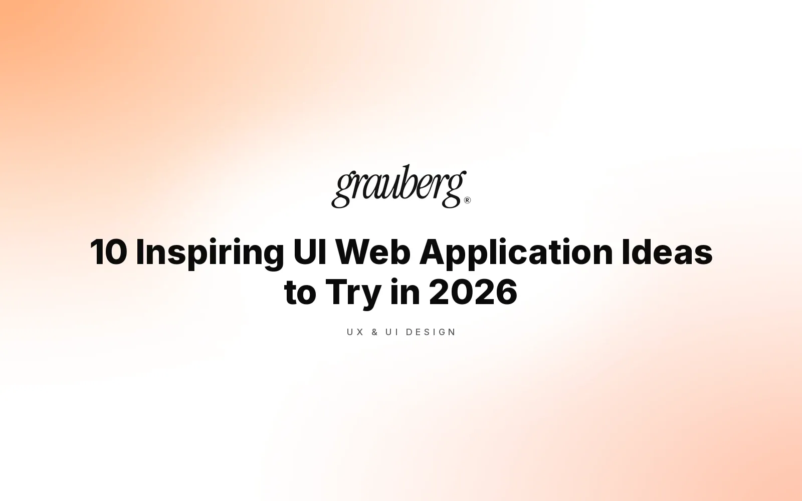 10 Inspiring UI Web Application Ideas to Try in 2026