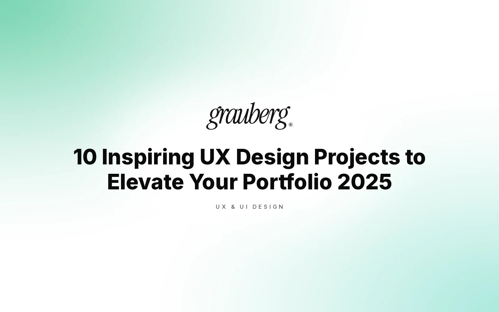 10 Inspiring UX Design Projects to Elevate Your Portfolio 2025