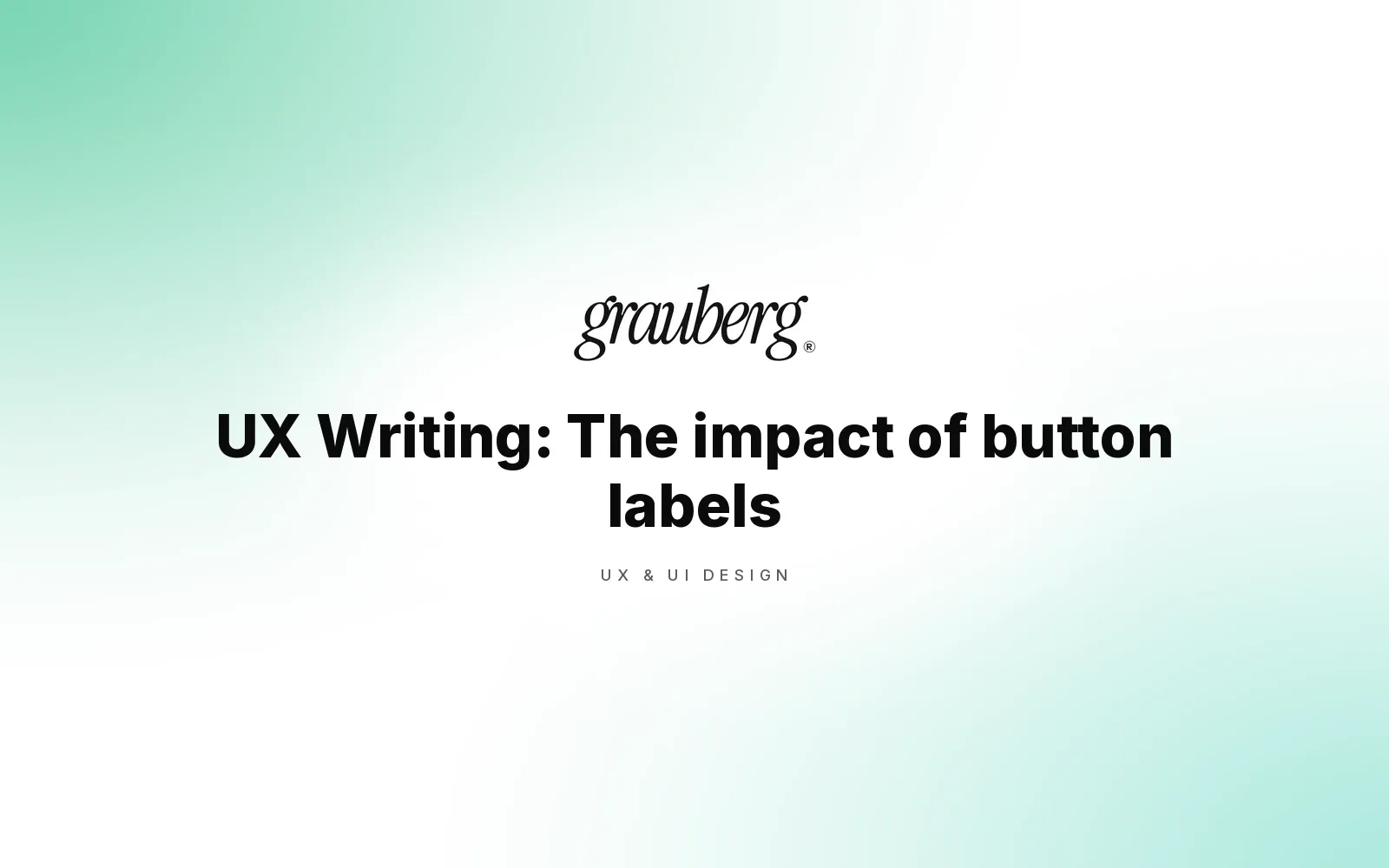 UX Writing: The impact of button labels