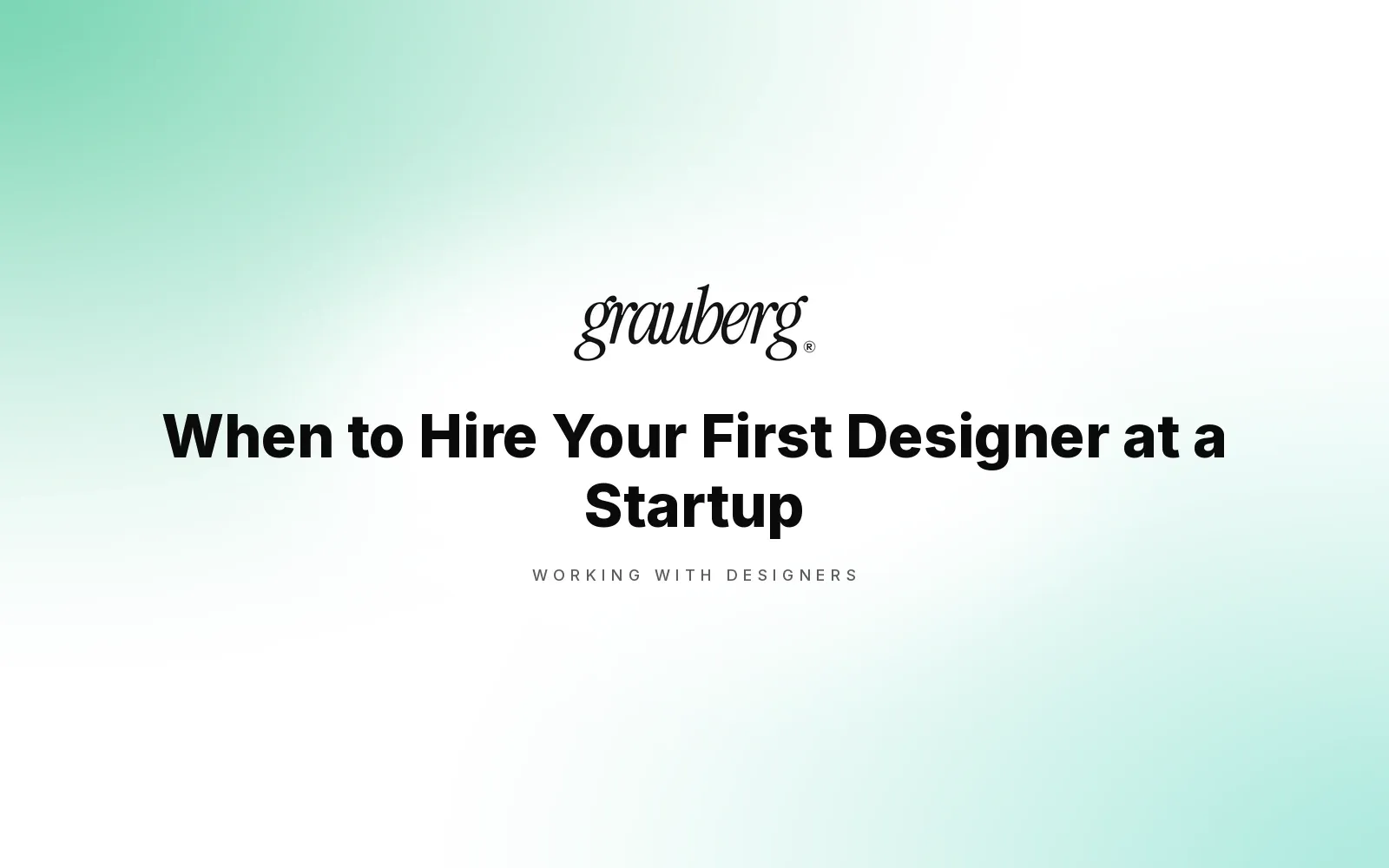 When to Hire Your First Designer at a Startup